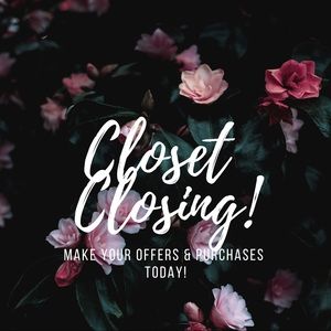 My closet is closing on August 10th